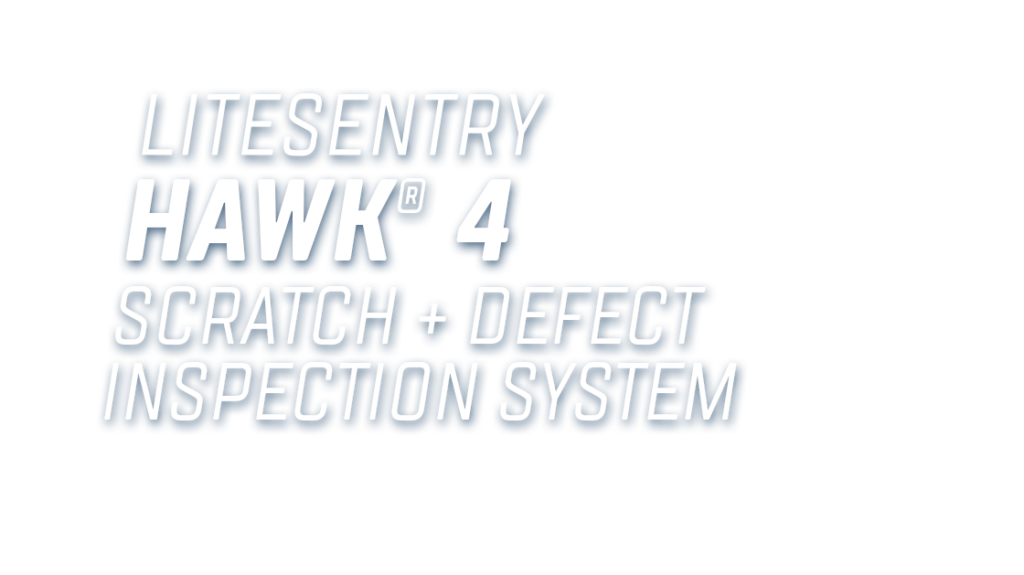 LiteSentry Hawk 4 - Sistema de inspección de rayones y defectos