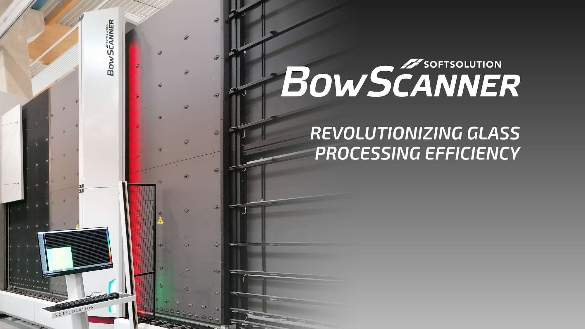 BowScanner - Revolutionizing Glass Pricessing Efficiency