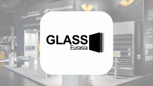 Softsolution - LiteSentry at Eurasia Glass Fair in Istanbul