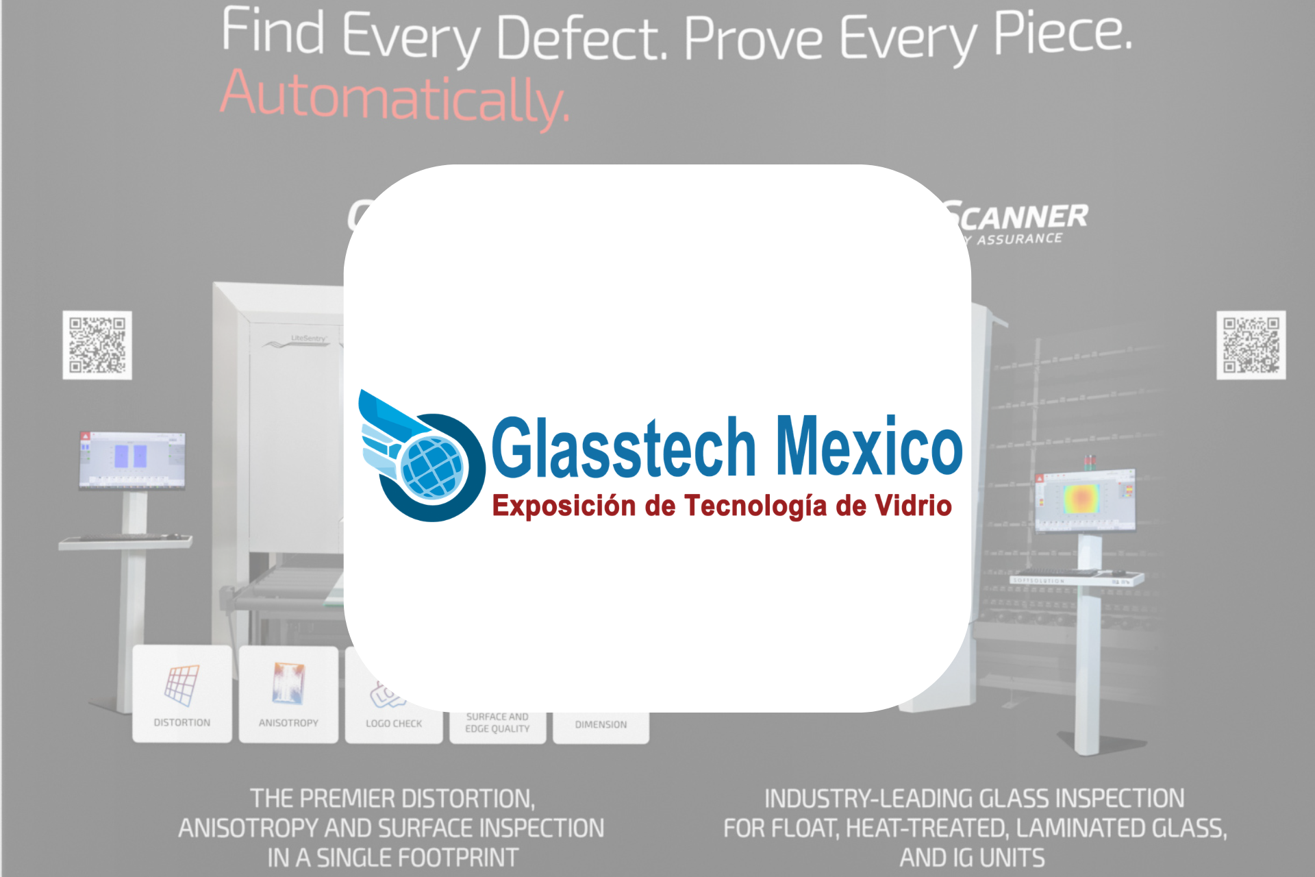 Glasstech Mexiko in Mexiko-Stadt, Treffen Sie Glasindustrie-Experten am Stand von LiteSentry, Softsolution und Strainoptics